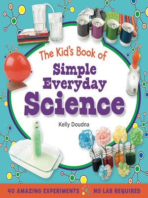 cover image of The Kid's Book of Simple Everyday Science